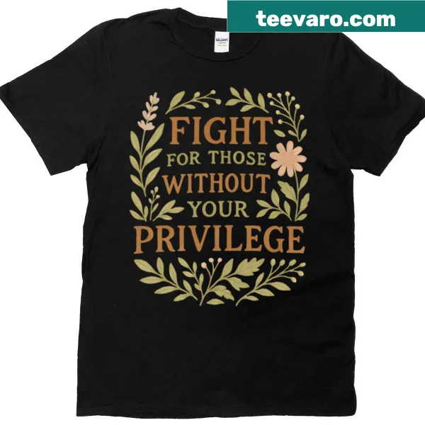 Typographic protest t-shirt with the phrase 'Fight For Others' in cottagecore style.