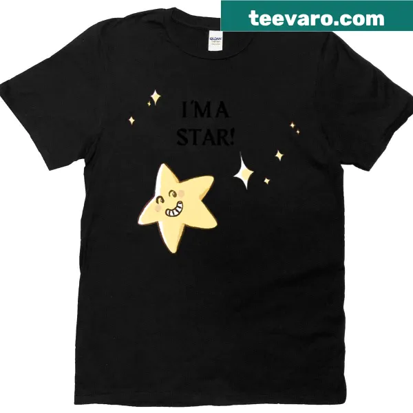 Inspirational t-shirt with the phrase 'I'm A Star'