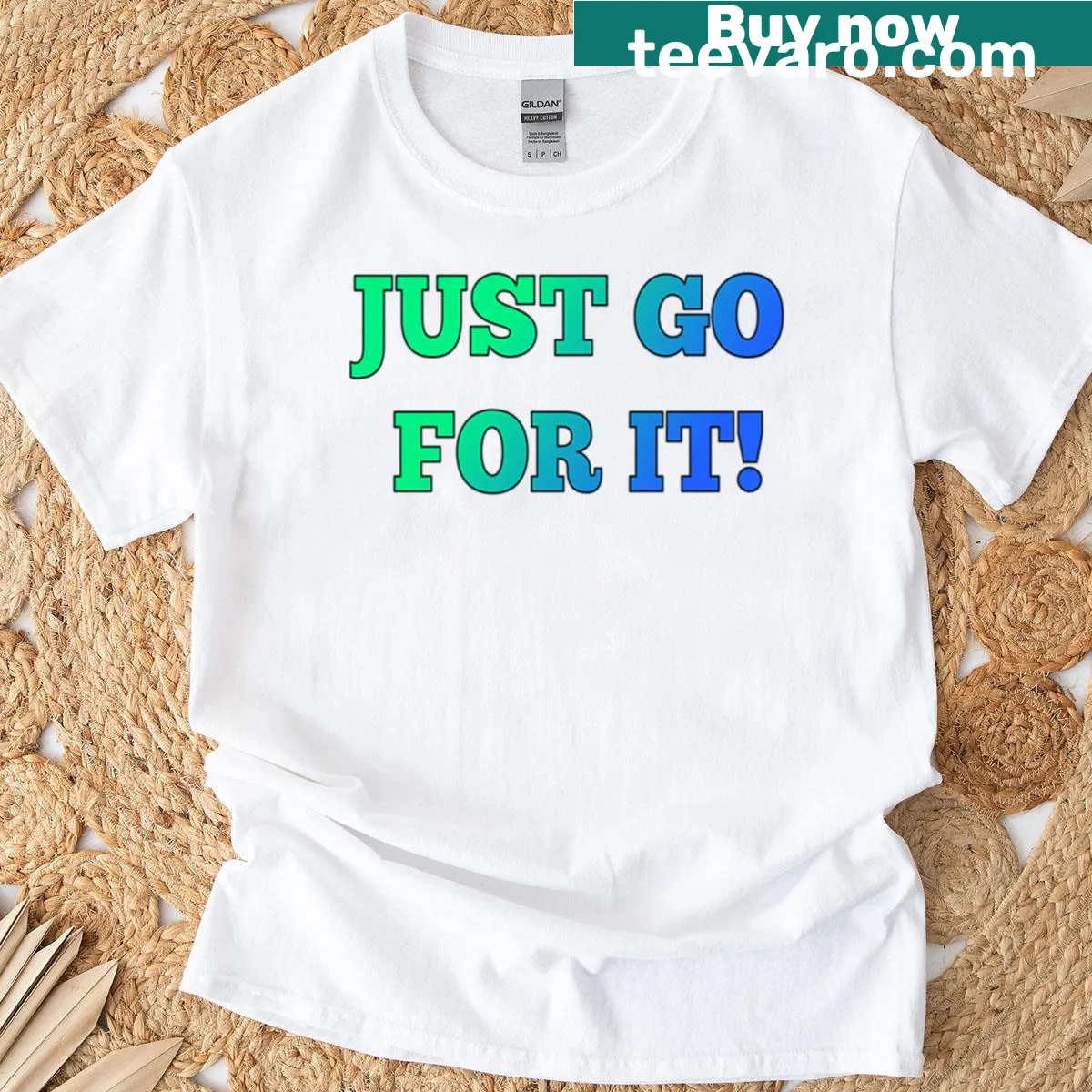 Inspirational quote design on a Just Go For It t-shirt — on a men's t-shirt