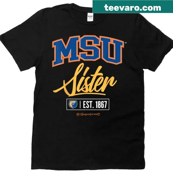 Morgan State University HBCU Sister t-shirt with bold typography