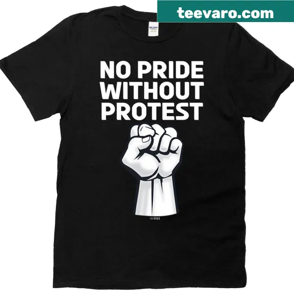 Typographic T-shirt with 'No Pride Without Protest' for LGBTQ rights