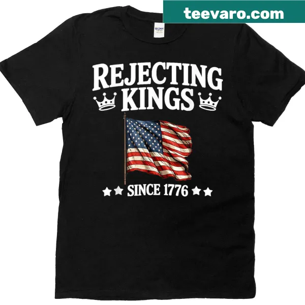 Vintage-style American flag T-shirt with 'Rejecting Kings Since 1776' text.