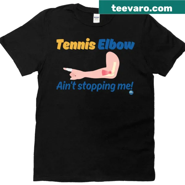 Motivational Tennis Elbow t-shirt with bold text