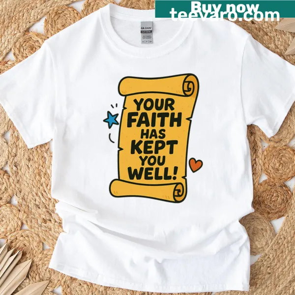 Oversized t-shirt with ‘Your Faith Has Kept You Well’ message