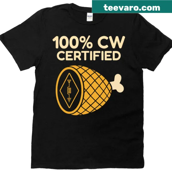 Funny T-shirt featuring '100 Cw Certified' with Morse code theme for ham radio lovers.