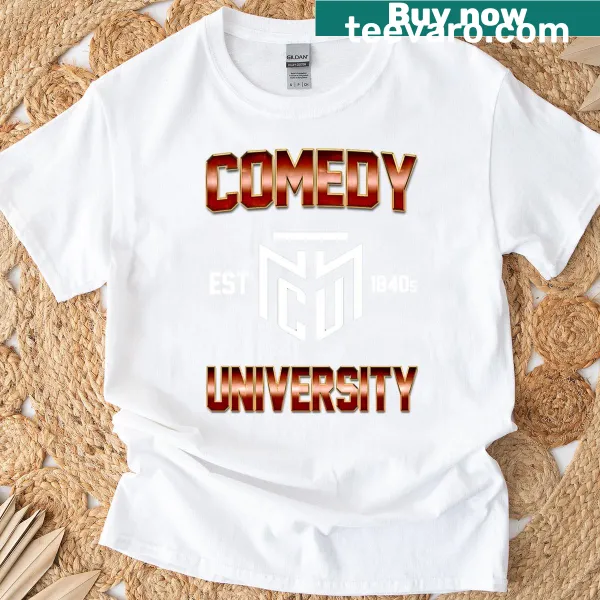 Playful Comedy University logo T-shirt encouraging laughter.