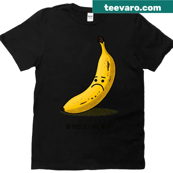 Whimsical banana graphic with existential quote on T-shirt