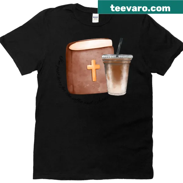 Text graphic reading Here For Jesus And Coffee