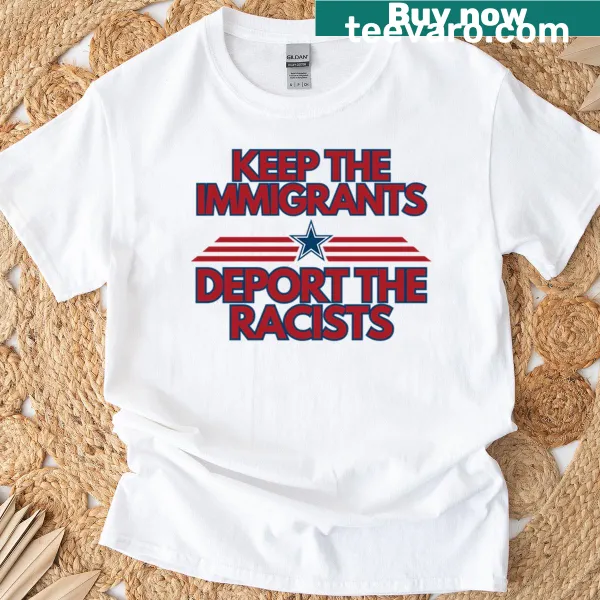 T-shirt with the slogan 'Keept The Immigrants Deport The Racists'