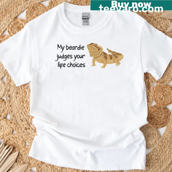 Funny T-shirt with the text 'My Beardie Judges You' in playful typography