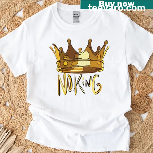 No King t-shirt featuring bold lettering