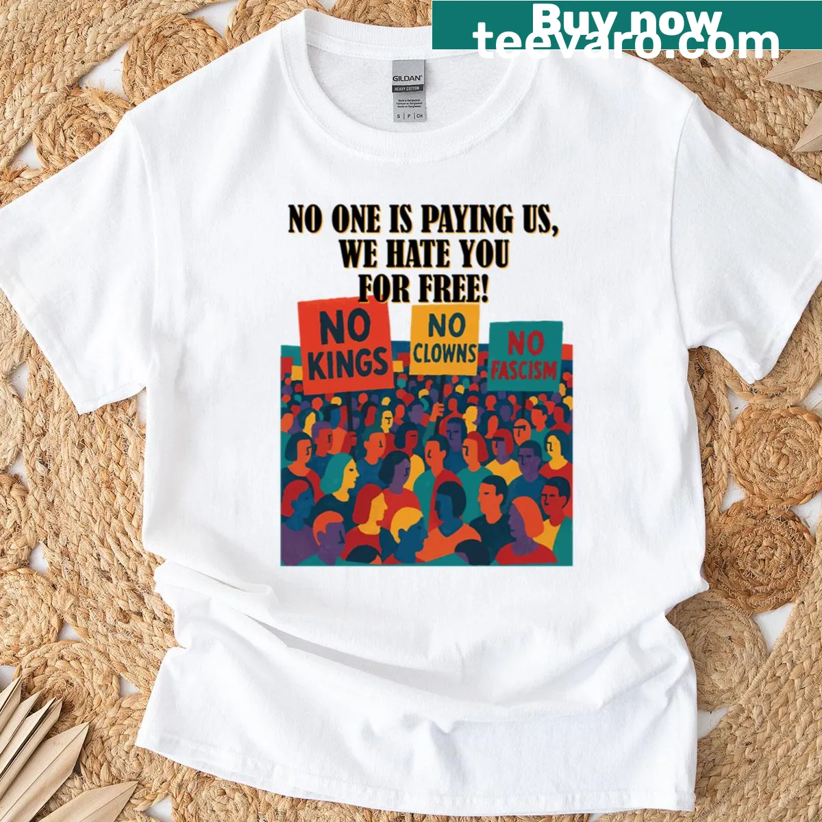 Oversized t-shirt with the phrase 'No One Is Paying Us We Hate You For Free' — on a men's t-shirt