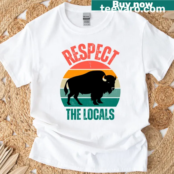 Respect the locals t-shirt featuring American bison
