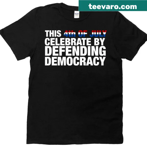 T-shirt with the phrase 'Celebrate By Defending Democracy No Kings'