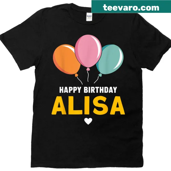 Personalized Happy Birthday Alisa T-shirt design