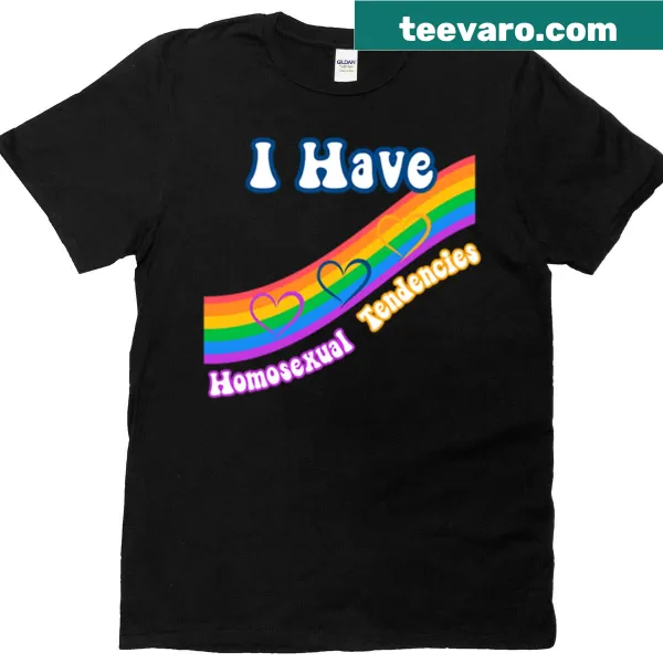 Text graphic stating 'I Have Homosexual Tendencies'