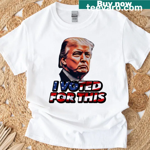 Graphic T-shirt stating 'I Voted For This'