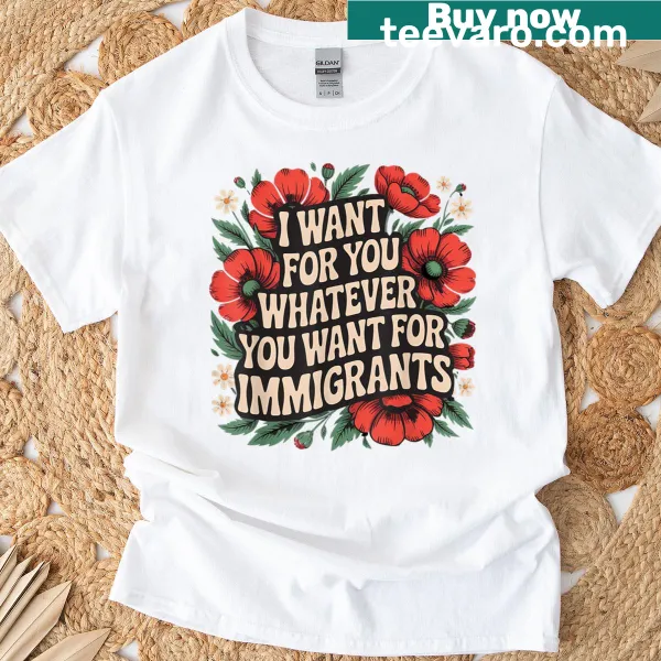 Floral design with a supportive message for immigrants on t-shirt