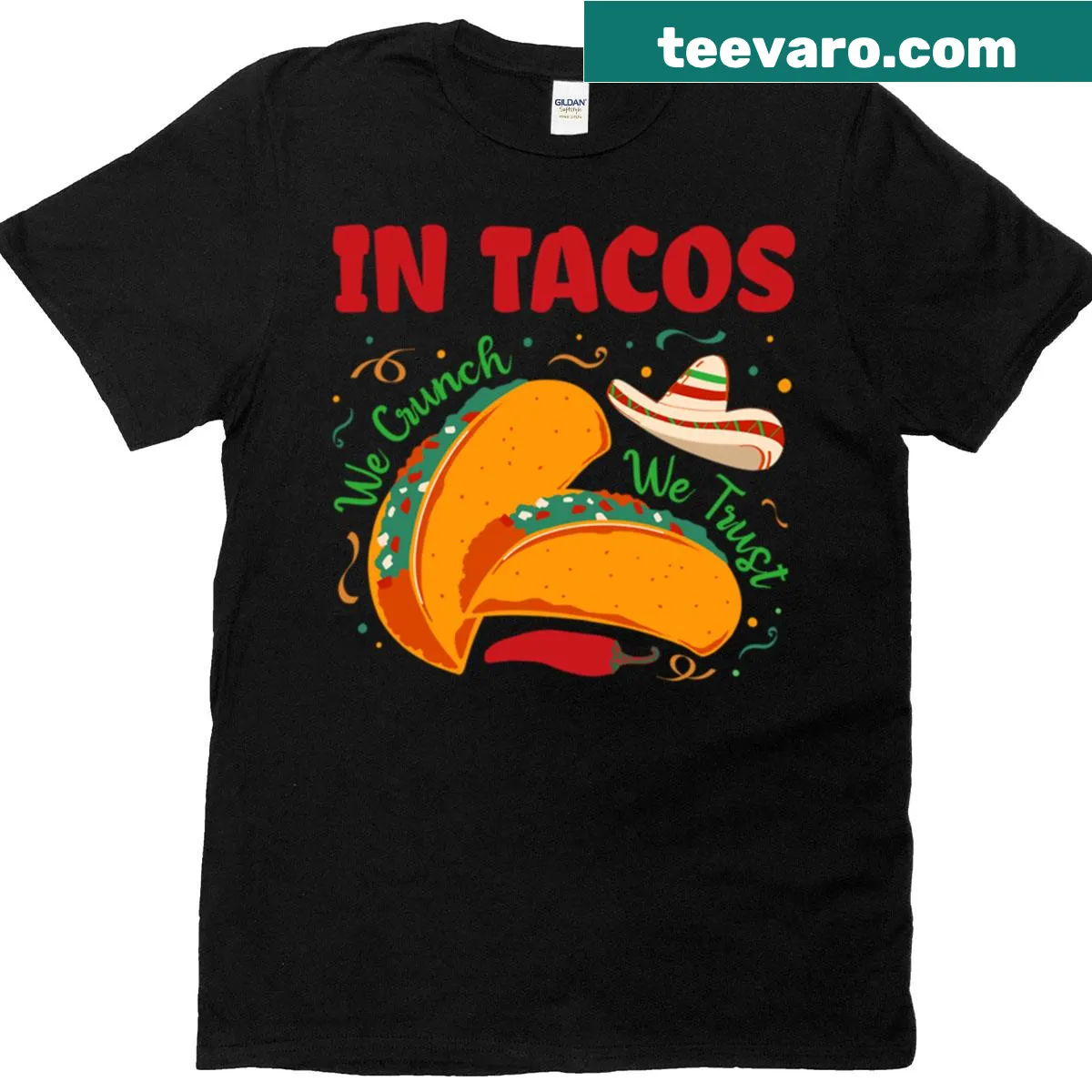 Text-based design saying 'In Tacos We Trust' on a T-shirt — on a men's t-shirt