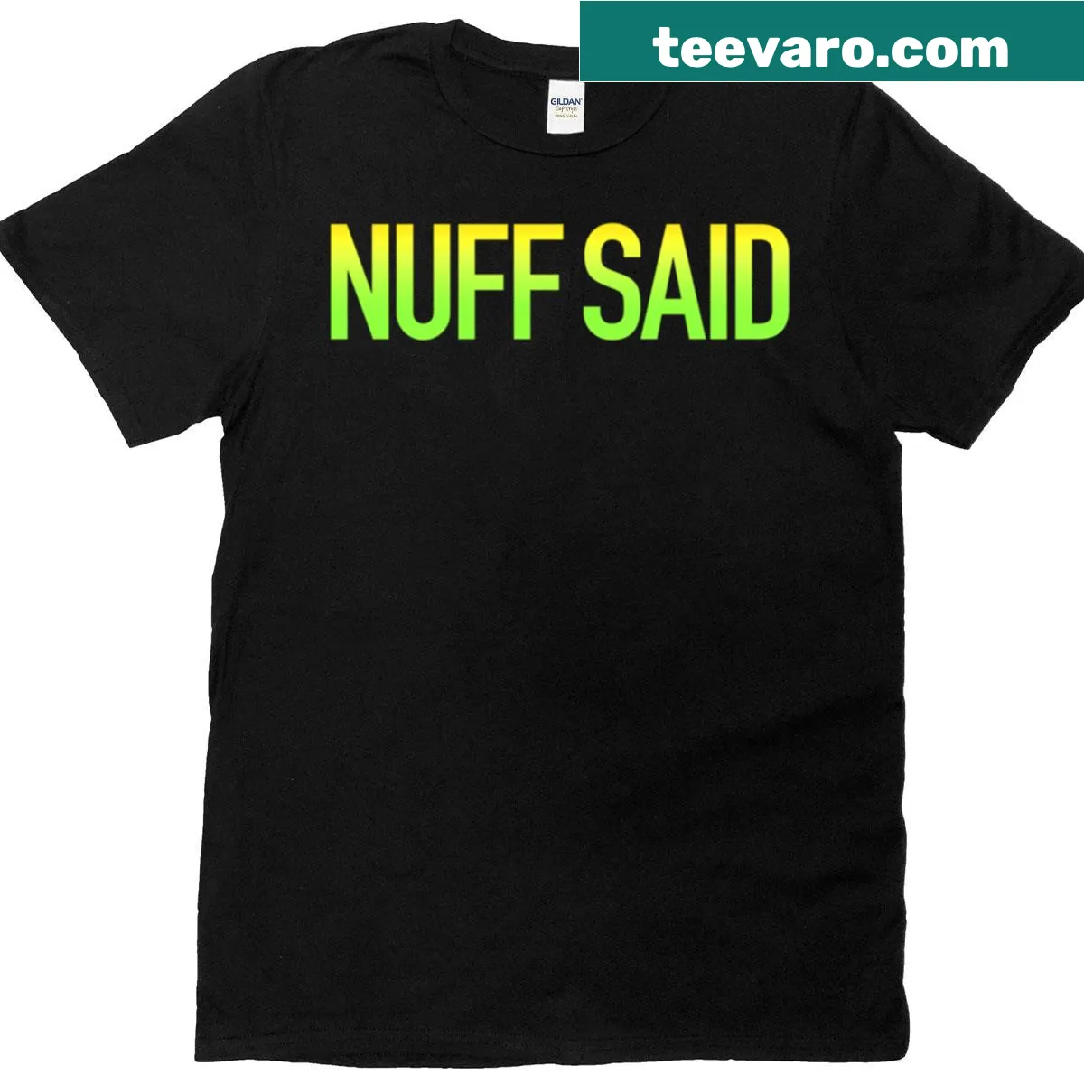 Modern minimalist T-shirt with the phrase 'Nuff Said' in clean typography — on a men's t-shirt