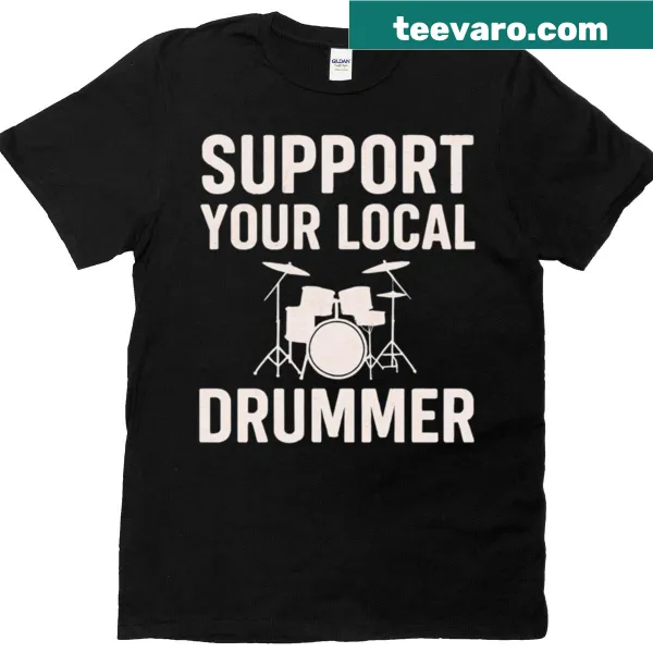 T-shirt promoting support for local drummers and music lovers