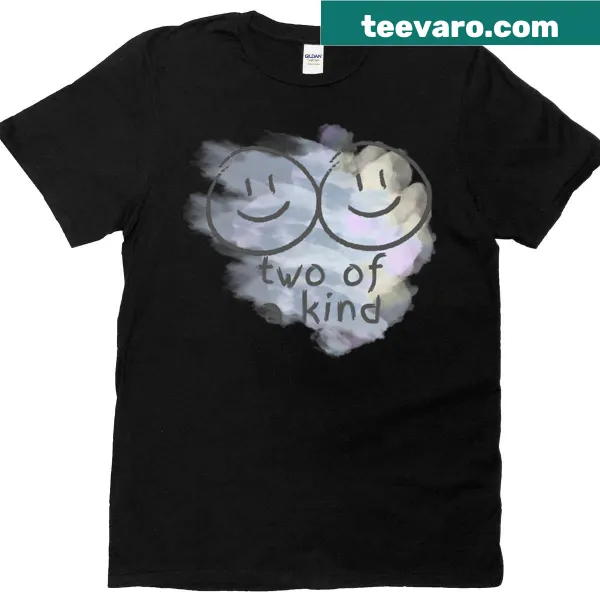 Couple-themed T-shirt with 'Two Of A Kind' text design