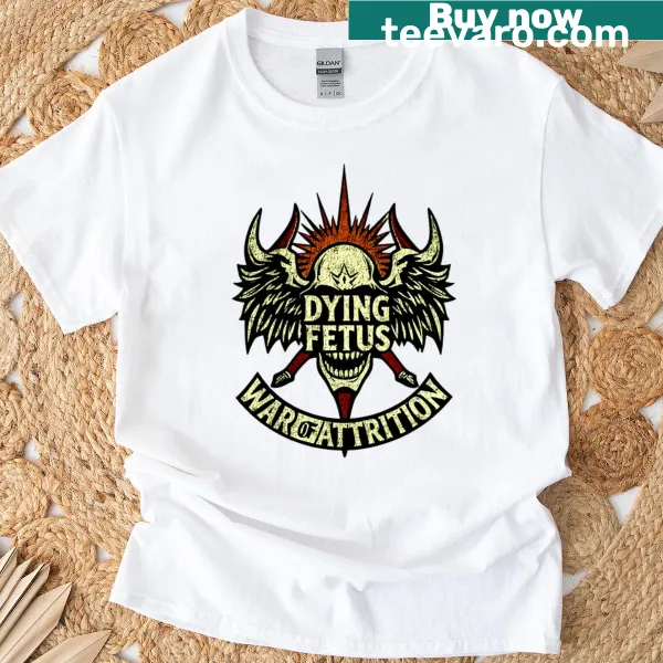Dying Fetus War Of Attrition t-shirt with bold logo design