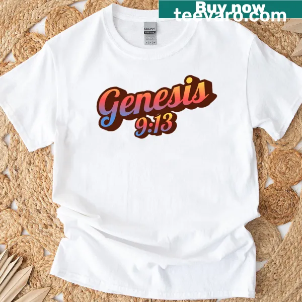 Inspirational Genesis 913 V2 T-shirt with uplifting typography