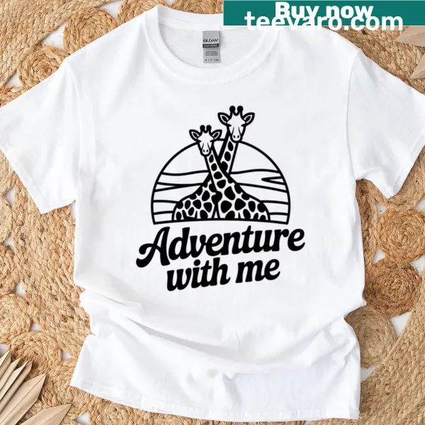 Illustrative t-shirt featuring a friendly giraffe inviting adventure.