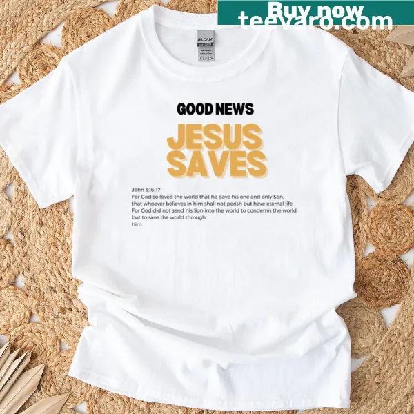 Clean design t-shirt stating 'Jesus Saves' in bold letters