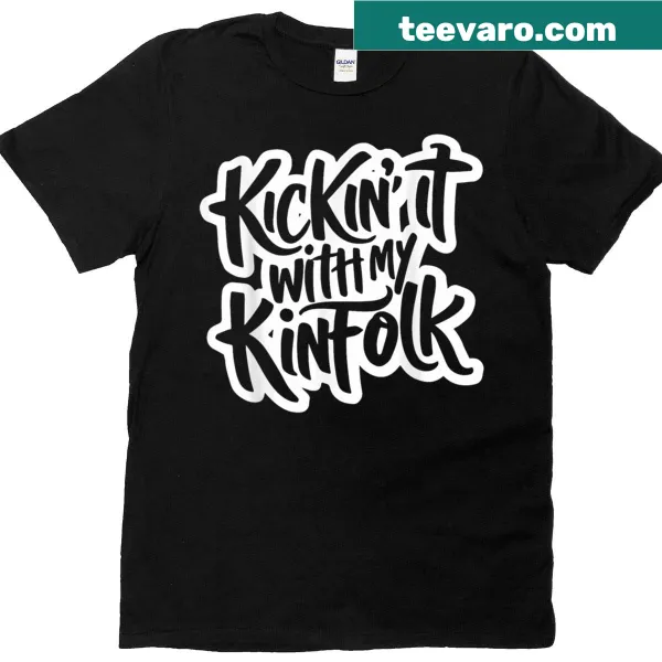 Funny family reunion t-shirt with 'Kickin It With My Kinfolk' text