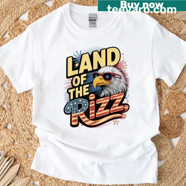 Bold text 'Land Of The Rizz' on July 4th themed t-shirt