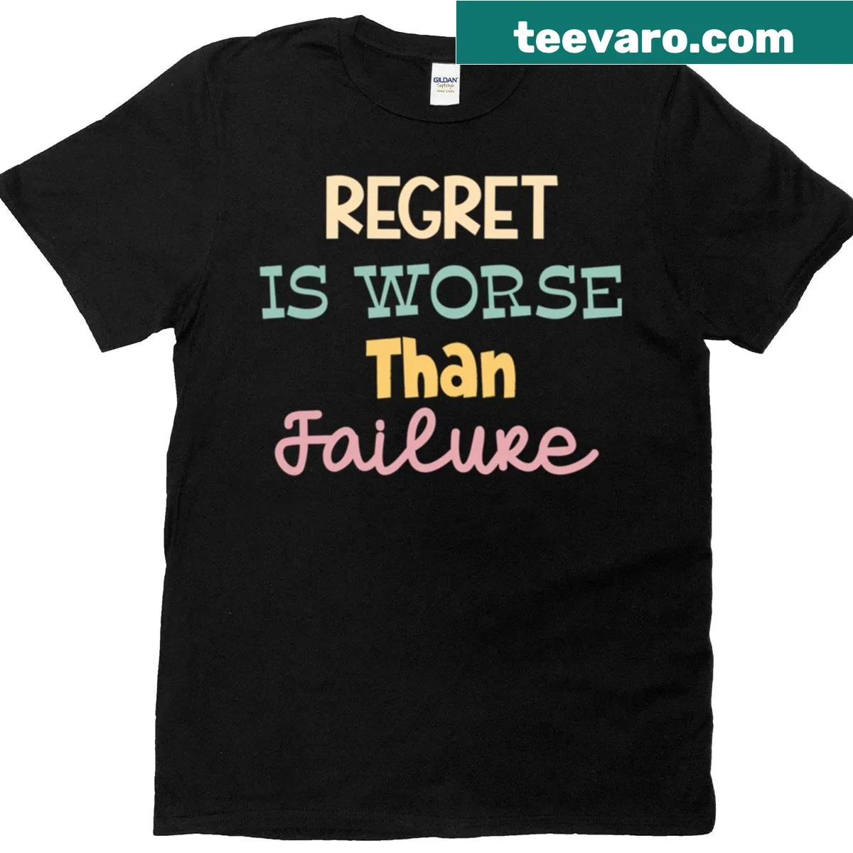 T-shirt featuring bold text conveying the message about regret and failure — on a men's t-shirt