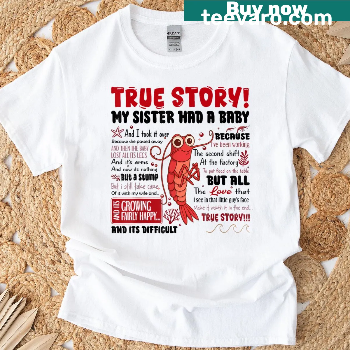 Funny T-shirt with text 'Shrimp True Story My Sister Had A Baby' in bold typography — on a men's t-shirt