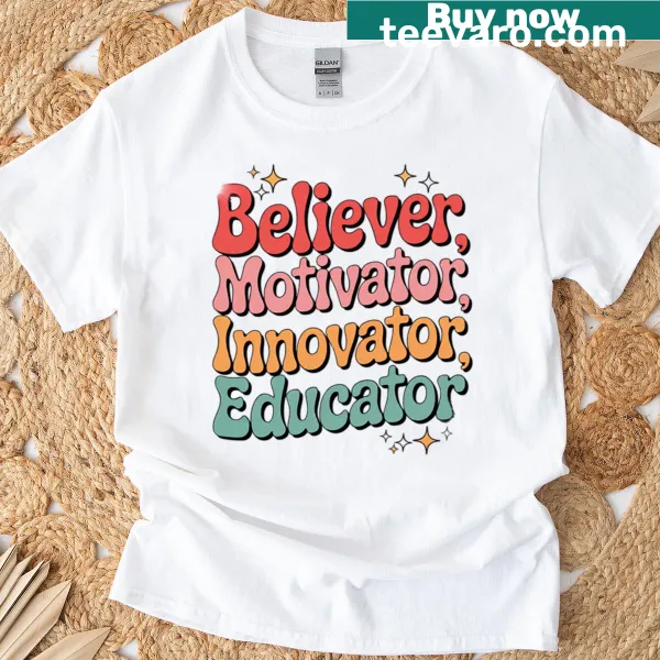 Inspirational teacher quote t-shirt with motivational words