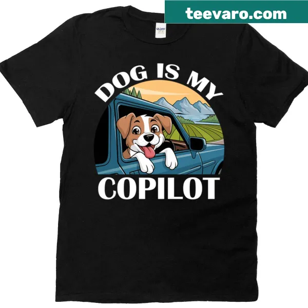 Illustrative t-shirt featuring the phrase 'Dog Is My Copilot' and a cute dog graphic