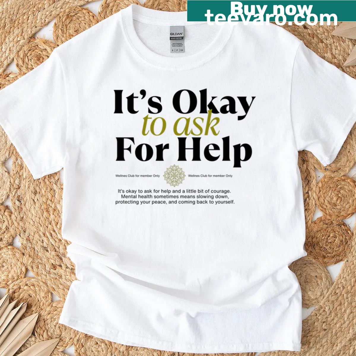 T-shirt featuring the phrase 'It's Okay To Ask For Help' — on a men's t-shirt