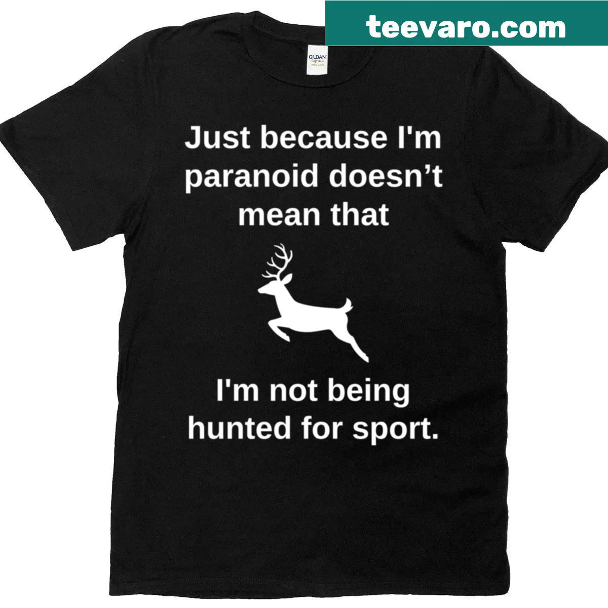Edgy t-shirt with a humorous quote about paranoia — on a men's t-shirt