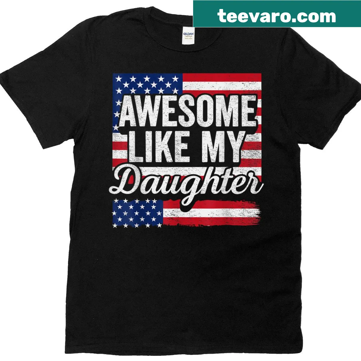 Patriotic T-shirt with 'Awesome Like My Daughter' and American flag — on a men's t-shirt