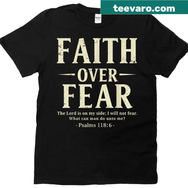 Faith Over Fear T-shirt for women and girls with religious theme
