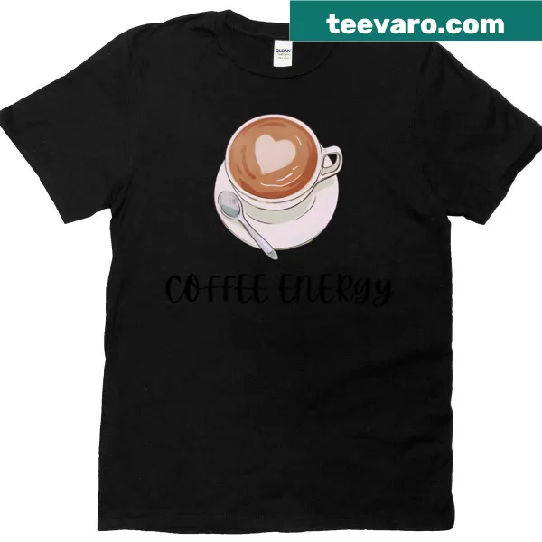 Bold typography t-shirt highlighting coffee energy