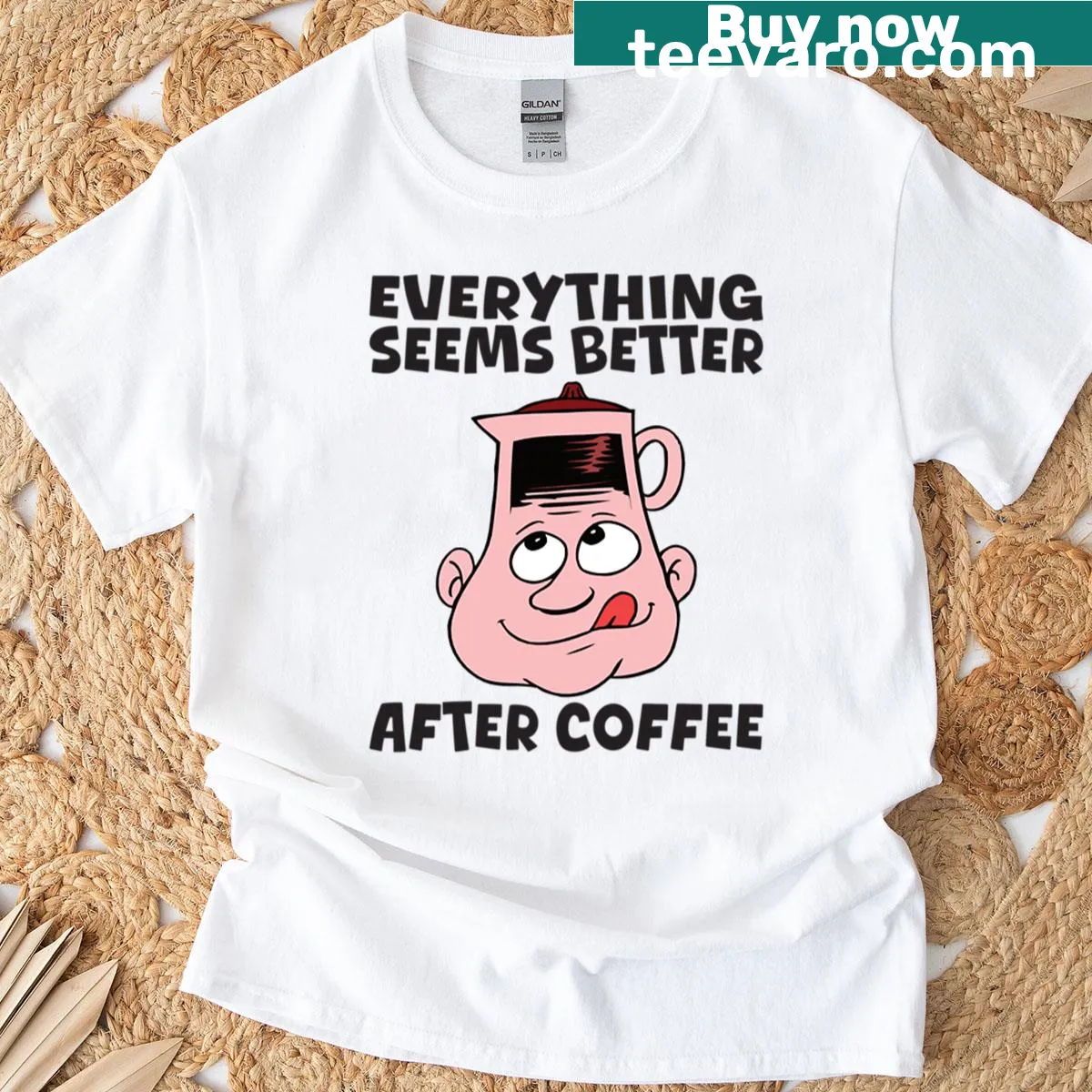 T-shirt with playful 'Everything Seems Better After Coffee' saying — on a men's t-shirt