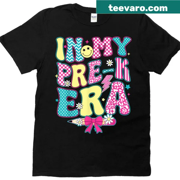 Cute shirt for girls celebrating pre-k with the phrase 'In My Pre-k Era'