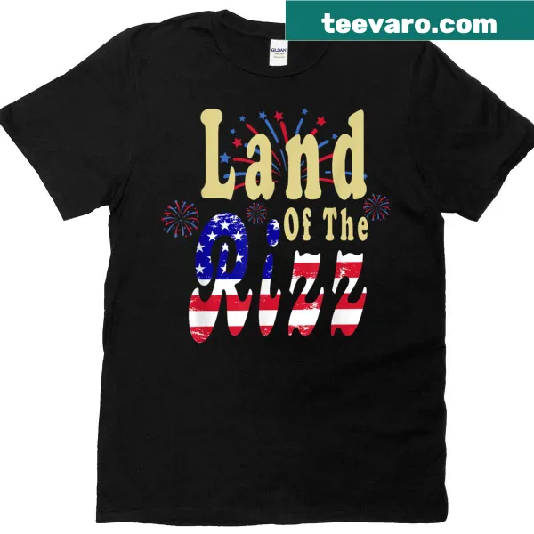 Humorous T-shirt with 'Land Of The Rizz' and US flag for July 4th.