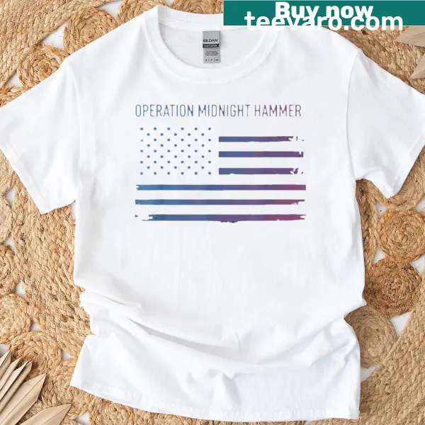 Operation Midnight Hammer T-shirt with American flag graphic