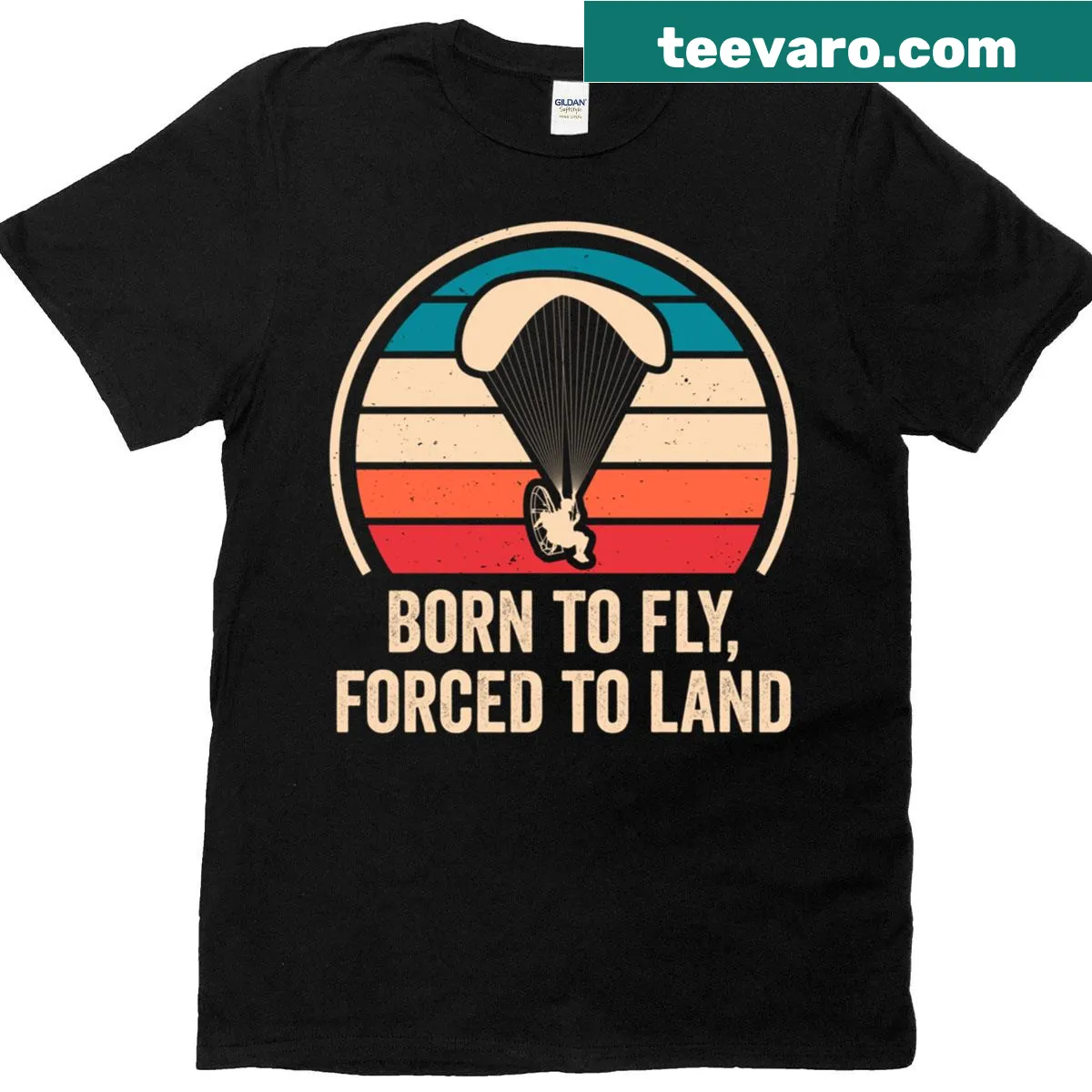 Text design 'Born to Fly, Forced to Land' on paramotor t-shirt — on a men's t-shirt