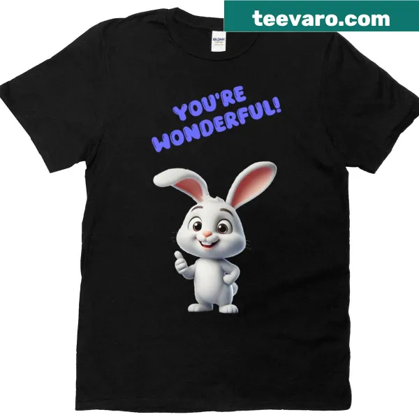 Cheerful shirt with 'You're Wonderful' text and a cute rabbit graphic