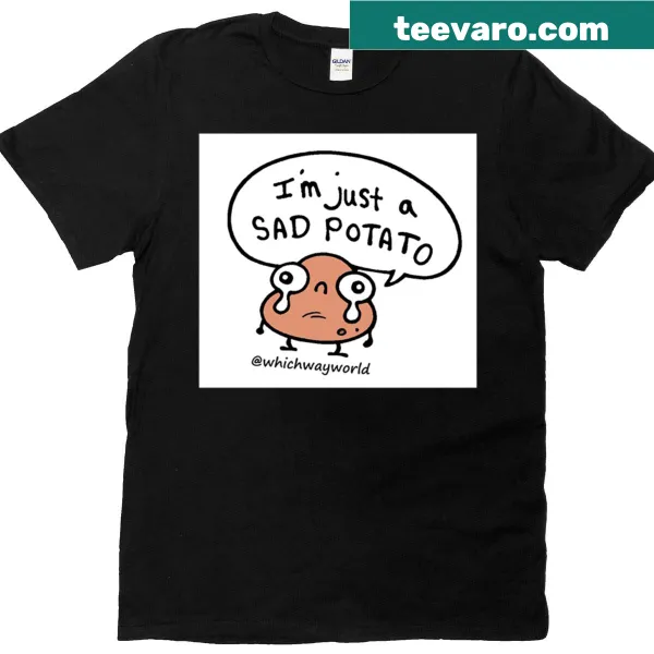 Humorous T-shirt with the phrase Sad Potato