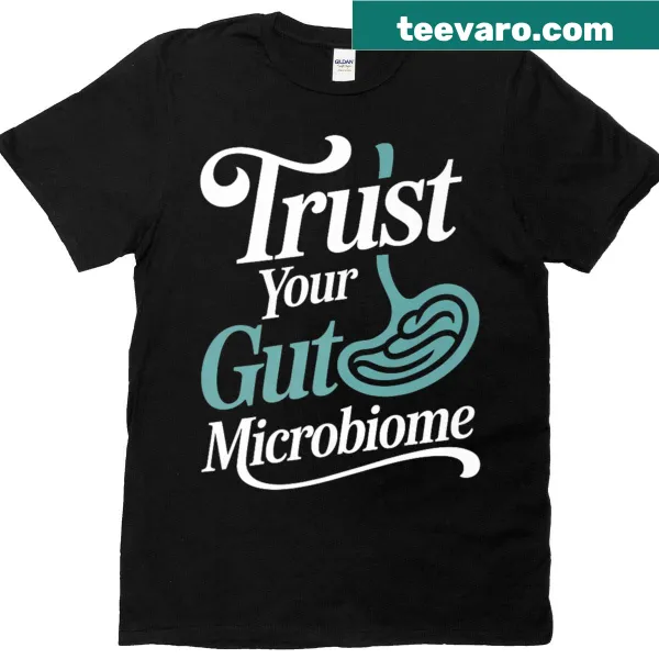 T-shirt with text design emphasizing gut health and microbiology.