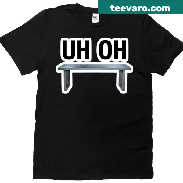 Playful t-shirt featuring the phrase Uh Oh Bench - Tate in a fun font.